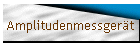 Amplitudenmessgert